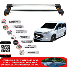 Premium Roof Bars For Ford G. Tourneo Connect 2014-2022 Secure Roof Rack Cross Bar 2 Pcs Grey