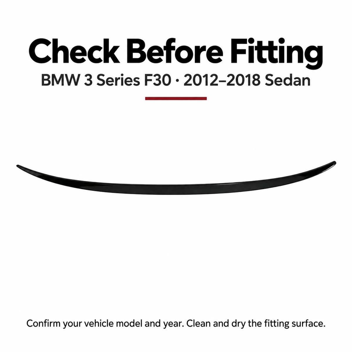 BMW 3 Series F30 piano black boot lip spoiler fitment care