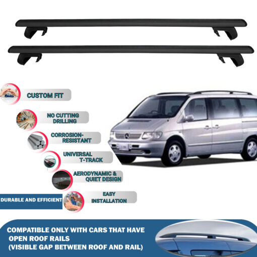 Roof Rack Cross Bars Compatible with Mercedes Benz V-Class W638 1996-2003, Fits Raised Roof Rails with Gap to Car Roof, Ideal Rail Carrier for Roof Tents, 2-Piece Black